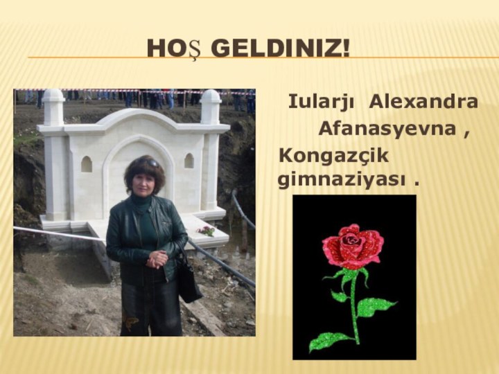 Hoş geldiniz!