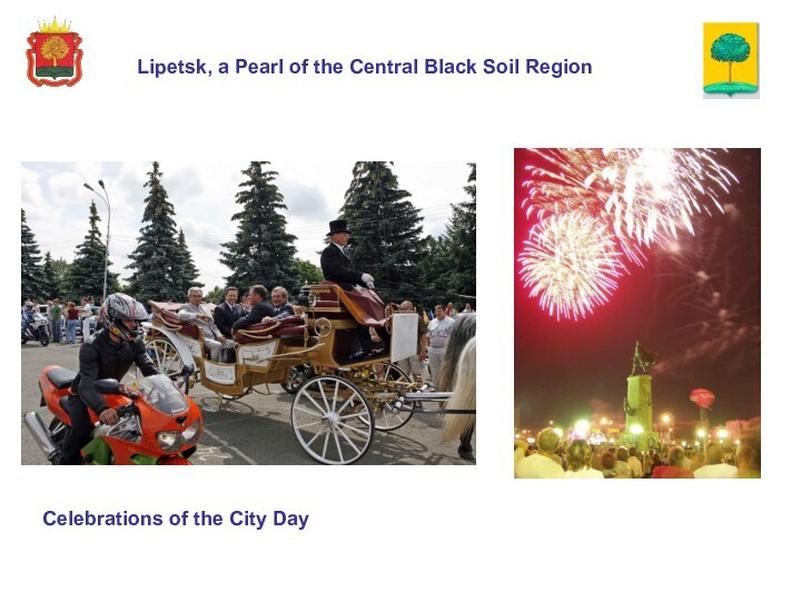 Lipetsk, a Pearl of the Central Black Soil RegionCelebrations of the City Day