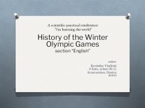 Презентация по английскому языку History of the Winter Olympic Games