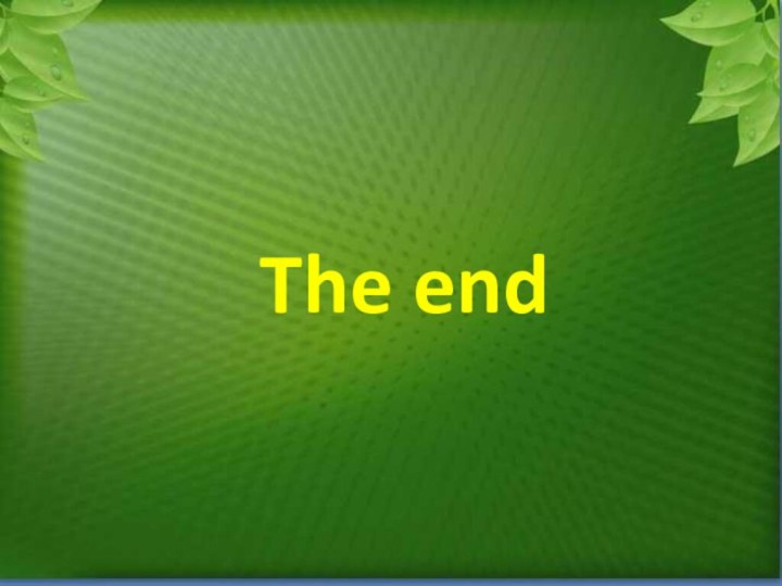 The end