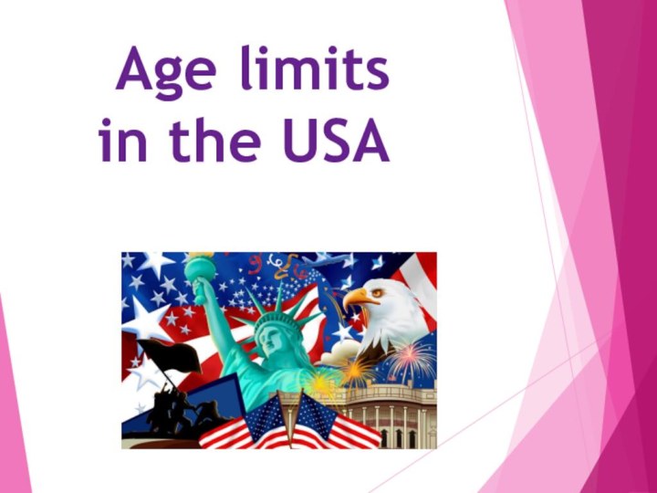 Age limits    in the USA