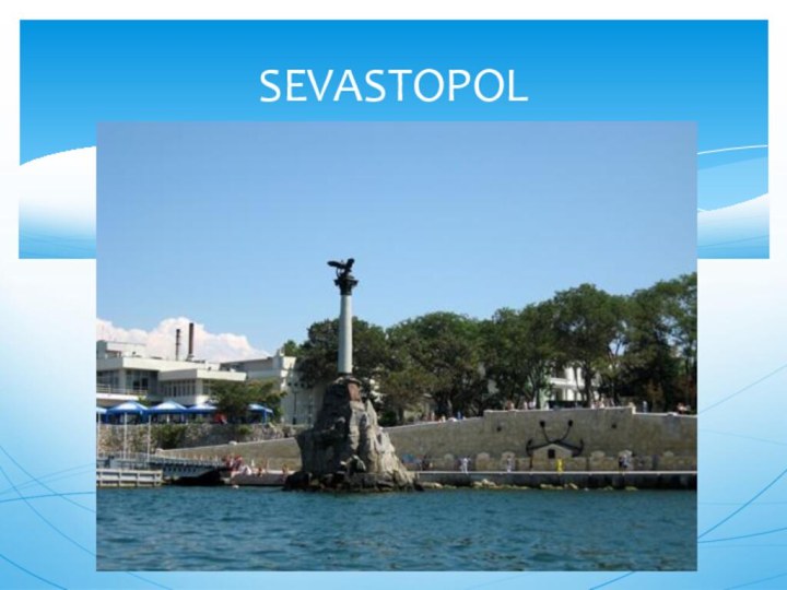 SEVASTOPOL