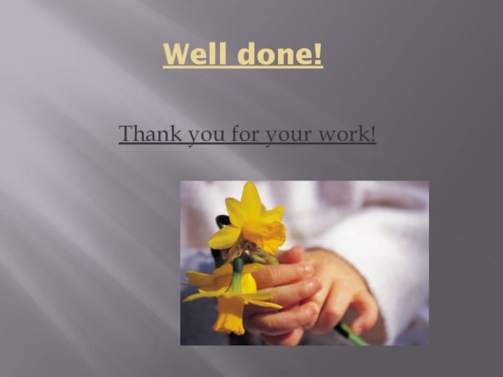 Well done!Thank you for your work!