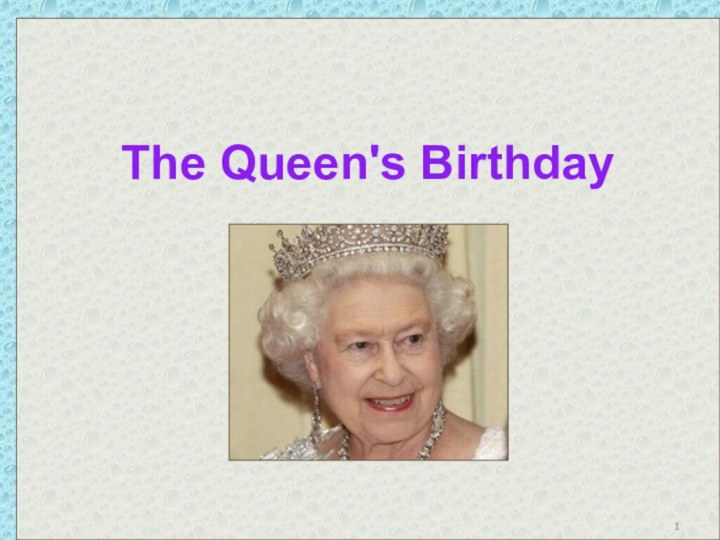 The Queen's Birthday