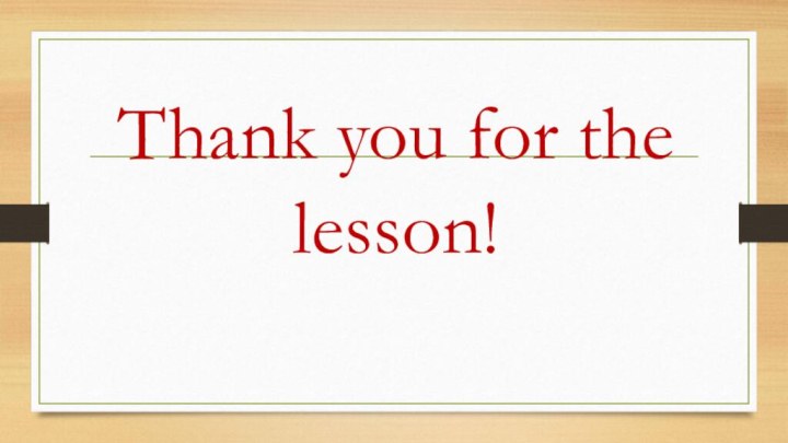 Thank you for the lesson!