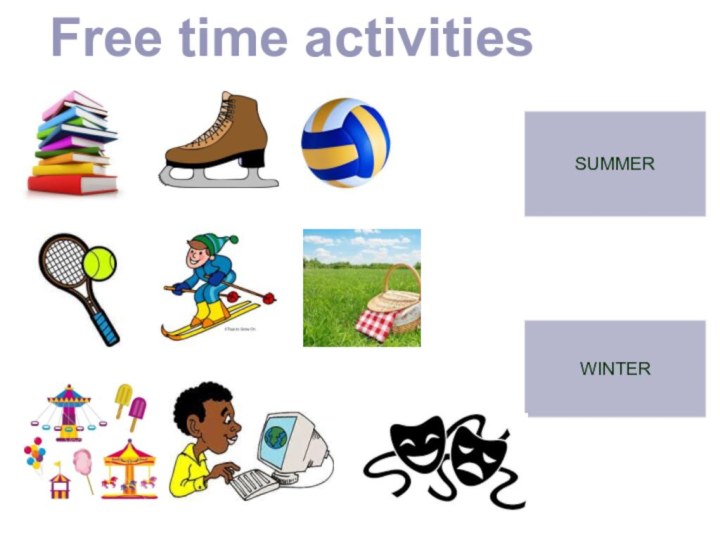 SUMMERWINTERFree time activities