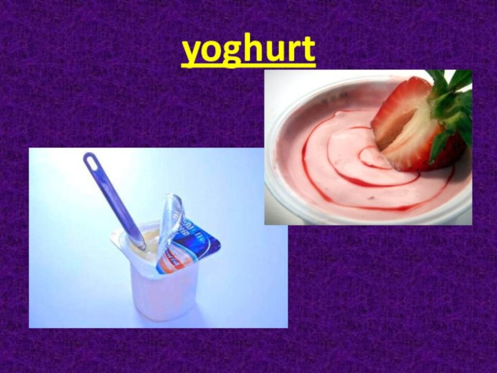 yoghurt