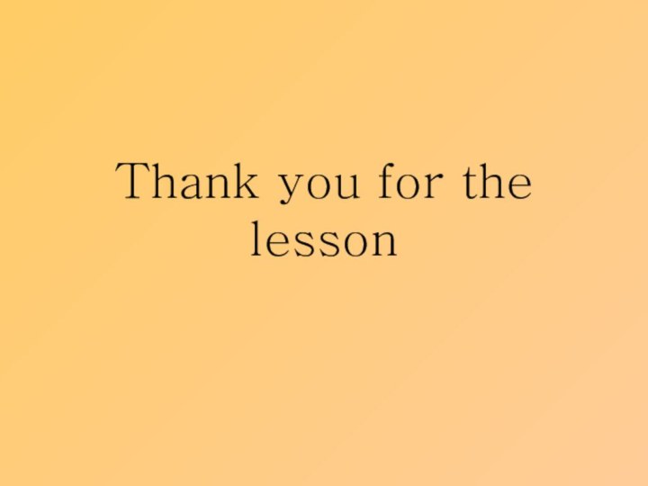 Thank you for the lesson