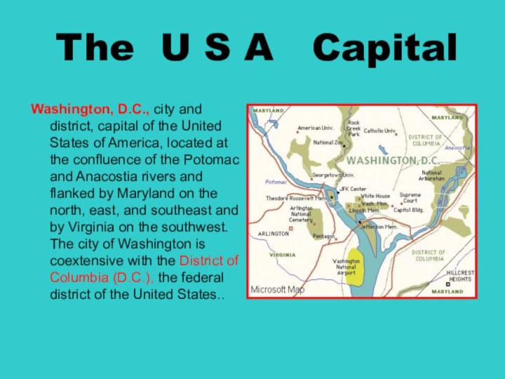 Washington, D.C., city and district, capital of the United States of