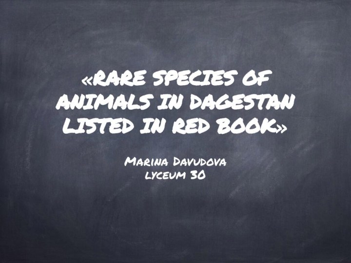 Rare species of animals in Dagestan listed in red book