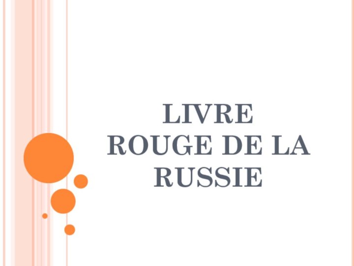 LIVRE ROUGE DE LA RUSSIE