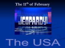 Презентация Урока Jeopardy USA в 10 классе