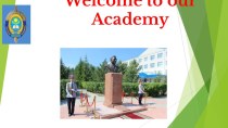 Презентация по английскому языку. Тема Our Academy