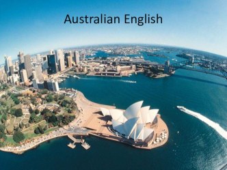 Презентация к докладу Australian English 11 класс