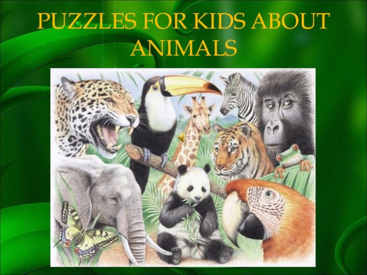 PUZZLES FOR KIDS ABOUT ANIMALS