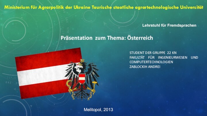 Ministerium für Agrarpolitik der Ukraine Taurische staatliche agrartechnologische Universität Lehrstuhl für FremdsprachenPräsentation