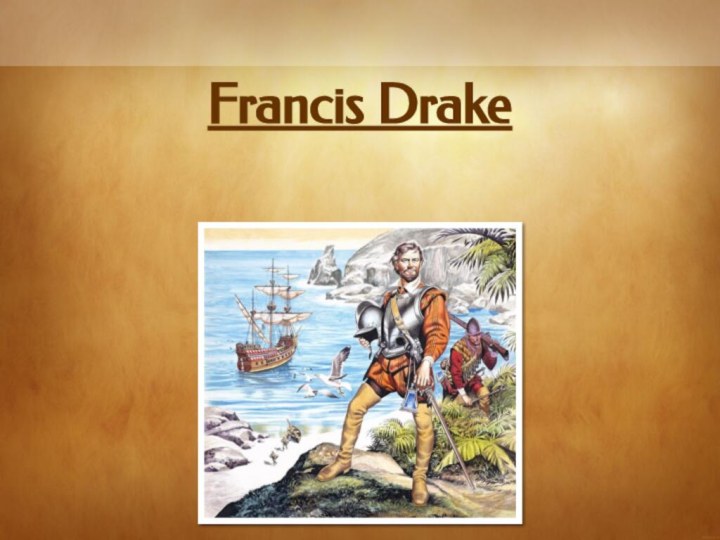 Francis Drake