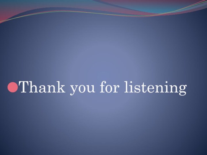 Thank you for listening