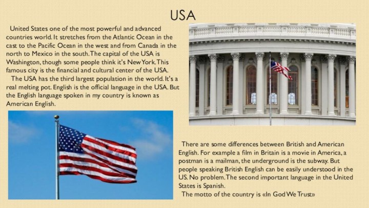 USA United States one of the most powerful and advanced countries world.