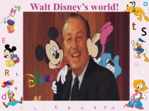 Урок - презентация по английскому языку на тему  Walt Disney’s World