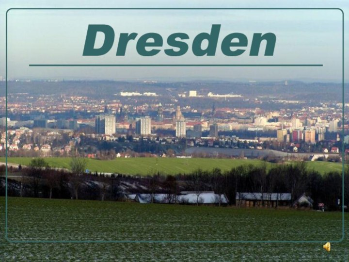 Dresden