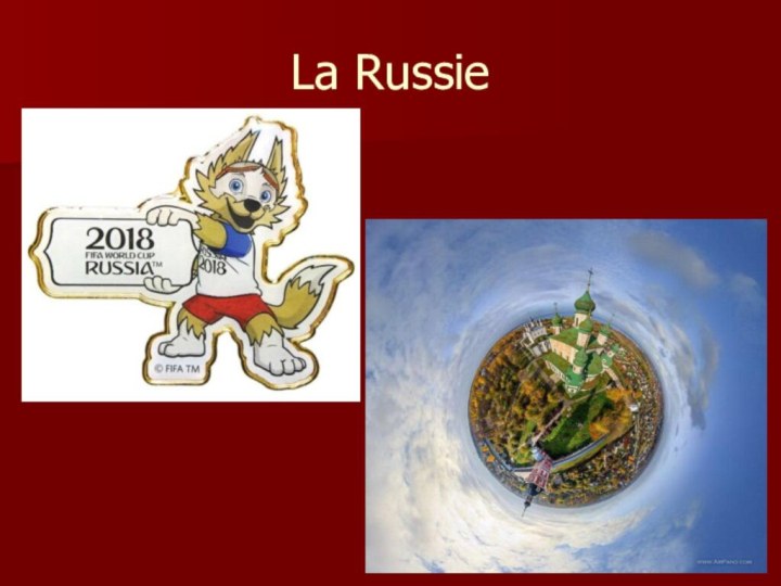 La Russie