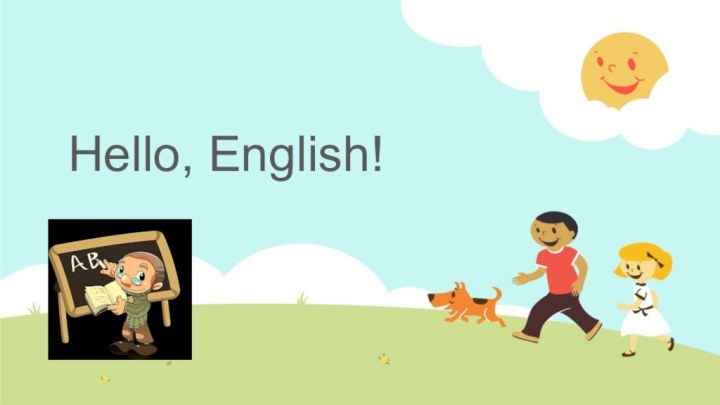 Hello, English!