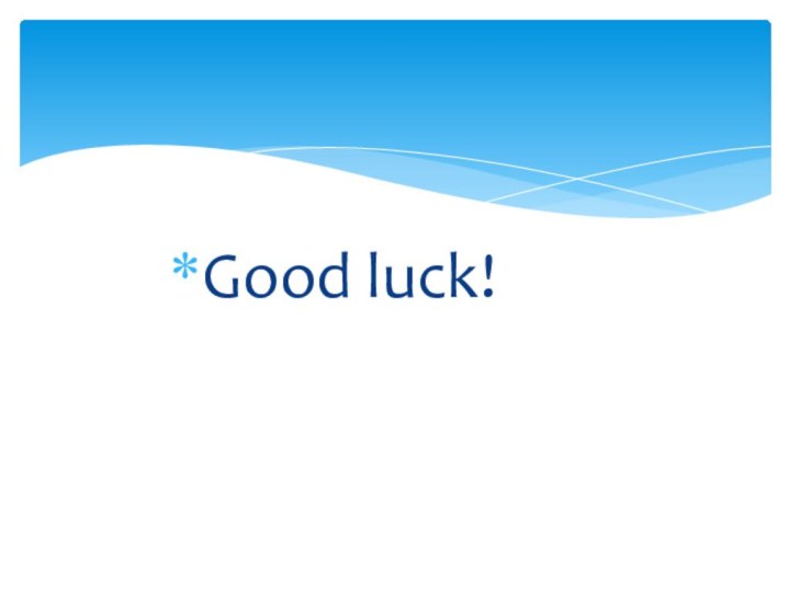 Good luck!