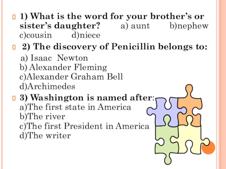 1) What is the word for your brother’s or sister’s daughter?