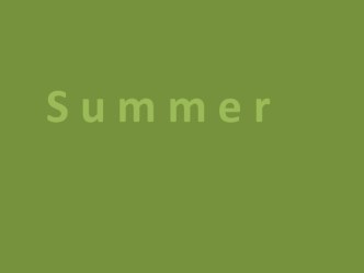 Презентация к проекту по теме Summer на английском языке (5 класс)