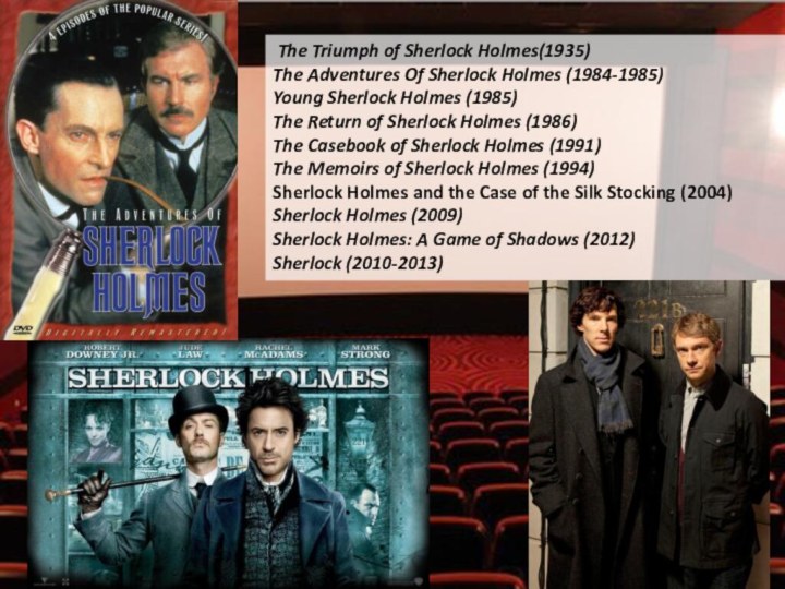  The Triumph of Sherlock Holmes(1935)The Adventures Of Sherlock Holmes (1984-1985) Young