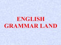 Презентация по английскому языку: Englisn Grammar