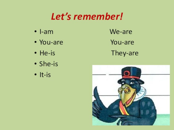 Let’s remember!I-am