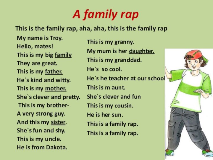 A family rapThis is the family rap, aha, aha, this is