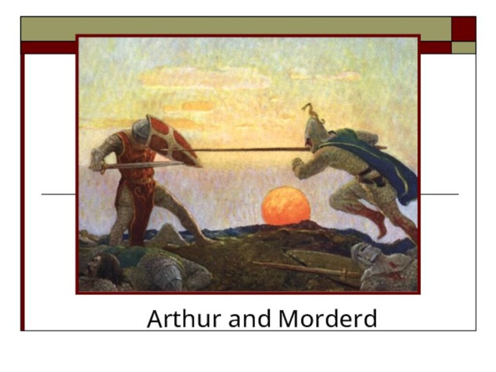 Arthur and Morderd