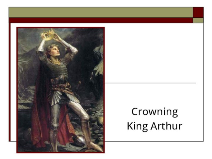 Crowning King Arthur