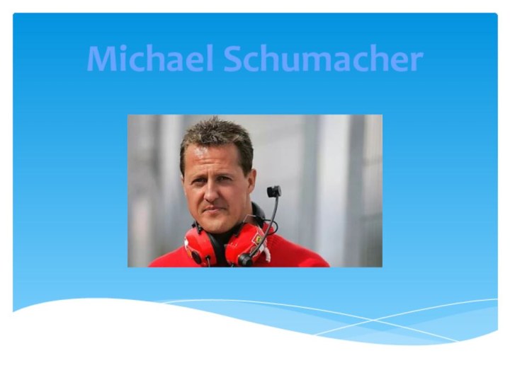 Michael Schumacher