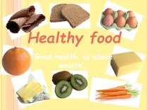 Презентация по английскому языку Healthy Food