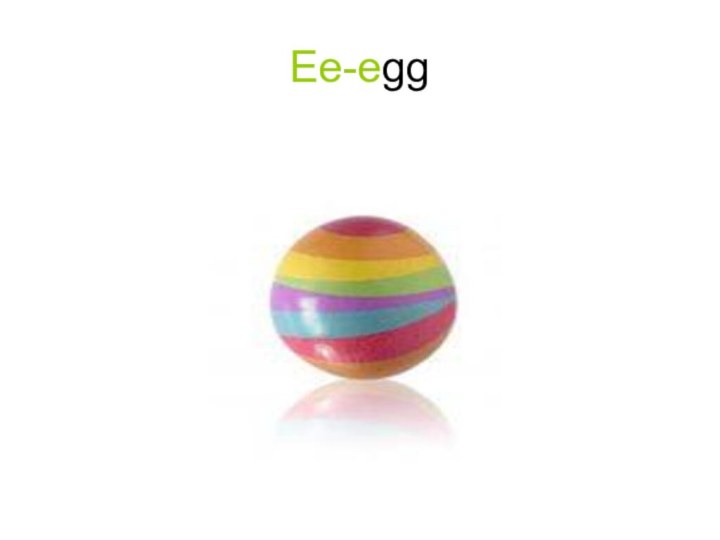 Ee-egg