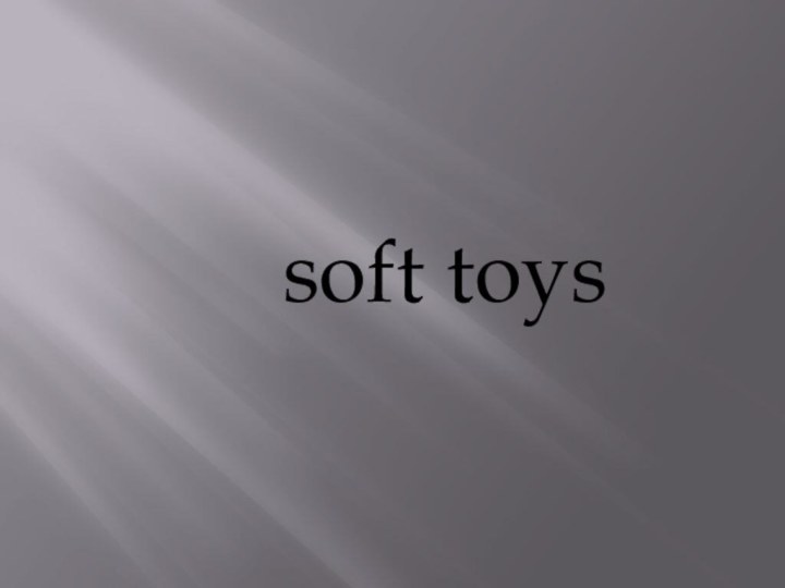 soft toys