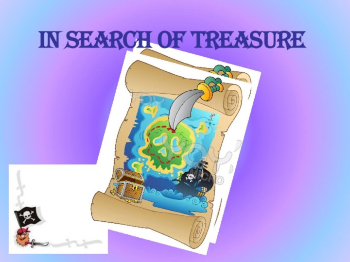 In search of treasure