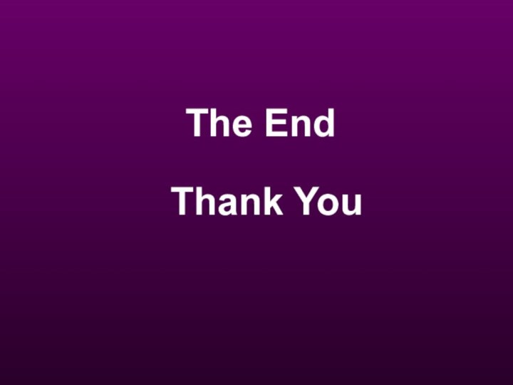 The End Thank You