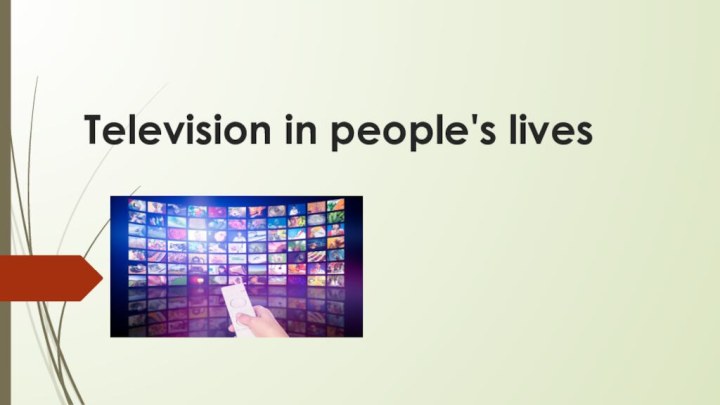 Television in people's lives