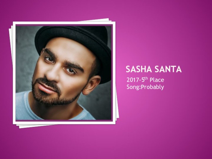 Sasha Santa2017-5th PlaceSong:Probably