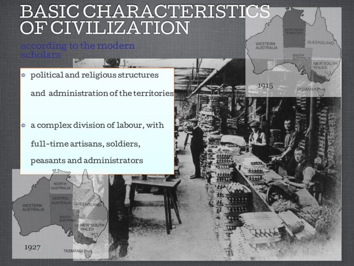 BASIC CHARACTERISTICS  OF CIVILIZATIONpolitical and religious structures and administration of the