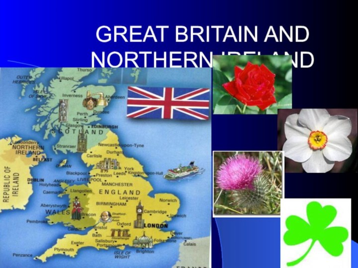 GREAT BRITAIN AND NORTHERN IRELAND