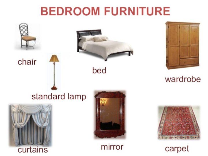 BEDROOM FURNITUREbedchairstandard lampwardrobecarpetmirrorcurtains