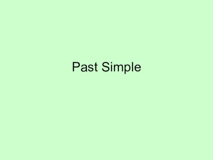 Past Simple