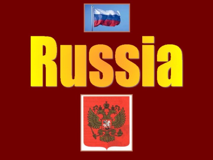 Russia