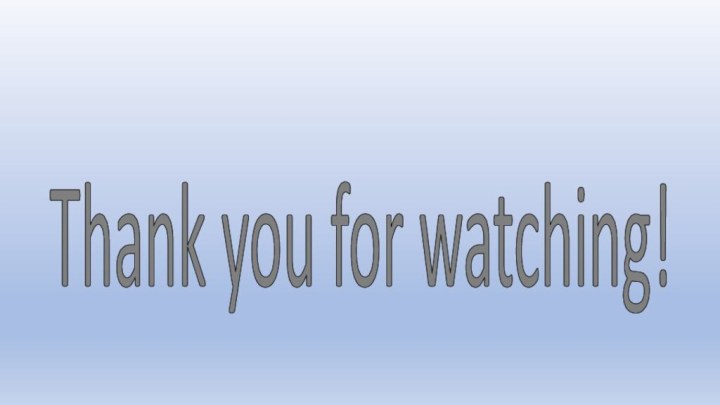 Thank you for watching!